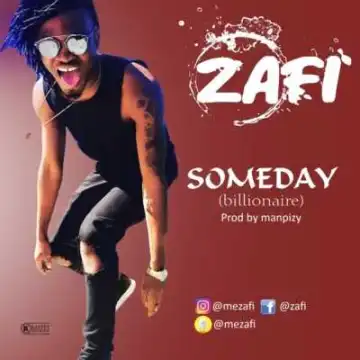 Zafi - “Someday” (Billionaire)